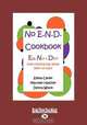No E.N.D Cookbook: Egg, Nut & Dairy Free Cooking has Never been so Easy!, Donna Wilson Emma Carter 
