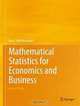 Mathematical Statistics for Economics and Business, Ron C. Mittelhammer 