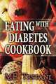 Eating with Diabetes Cookbook, MF Testani 