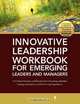 Innovative Leadership Workbook for Emerging Managers and Leaders, Maureen Metcalf 
