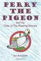Perry the Pigeon and the Case of the Missing Scones, Jan Soolman 