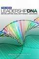 New Leadership DNA.: Developing Enlightened Leaders, Brenda Hattingh. Ph.D. 