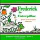 Frederick the Caterpillar: Bugaboo Forest Series - Book 1 (Volume 1), Rebecca B 