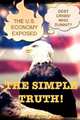The U.S. Economy Exposed: What Factors Caused the U.S. Debt Crisis and Who is at Fault? (Volume 1), Mr Keith E Ouellette 
