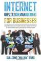 Internet Reputation Management For Businesses, Guillermo "William" Rivas 