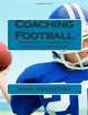 Coaching Football: Principles of Playing and Coaching Quarterback!, Mark Meriwether 