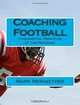 Coaching Football: Fundamental Principles of the Program!, Mr. Mark Meriwether 