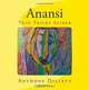 Anansi: That Tricky Spider (Volume 1), Anthony Dillett 