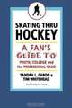Skating Thru Hockey: A Fan
