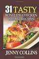 31 Tasty Boneless Chicken Breast Recipes, Jenny Collins 