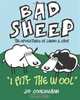 BadSheep - I Pity the Wool: The Adventures of Lambo and Chop (Volume 1), Jay Cookingham 