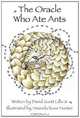 The Oracle Who Ate Ants, David Scott Lillis 