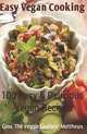 Easy Vegan Cooking: 100 Easy & Delicious Vegan Recipes: Natural Foods - Vegetables and Vegetarian - Special Diet (Volume 1), Gina 