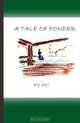 A Tale Of Ponder, ayi 