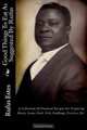 Good Things To Eat As Suggested By Rufus: A Collection Of Practical Recipes For Preparing Meats, Game, Fowl, Fish, Puddings, Pastries, Etc., Rufus Estes 