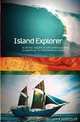 Island Explorer: Surfing, Sailing and Exploring Beyond Sumatra and the Mentawai Islands., Dan Scheffler 