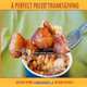 A Perfect Paleo Thanksgiving, Brianna Hobbs, Autumn Fackrell, Janet Fackrell 