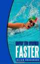 How to Swim Faster: Run Cycle Swim, Julian Bradbrook 
