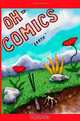 OH,Comics! #18: Earth, Ben Small, Max Ink, Jonathon Riddle, Ray Tomczak, Kel Crum, Matt Levin, Matt Wyatt, Steve Myers, Sue 