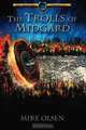The Trolls of Midgard: The Chronicles of Midgard (Volume 1), Mike D Olsen 