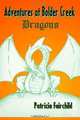 Adventures at Bolder Creek: Dragons, Patricia Fairchild 