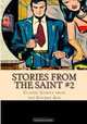 Stories From The Saint #2: Classic Comics From The Golden Age, Richard Buchko 