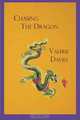 Chasing the Dragon: An addiction to Living, Valerie Davies 