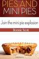 Pies and Mini Pies, Bonnie Scott 