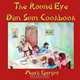 The Round Eye Dim Sum Cookbook, Mark Gargus 
