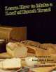 Learn How to Make a Loaf of Ranch Bread (Volume 2), Raymond G. Robertson 