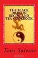 The Black Dragon recipe and tea cookbook, Tony Salvitti 