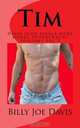 Tim: Davis Icon single nude model photography sessions vol 3 (Volume 3), Billy Joe Davis 