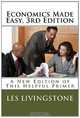 Economics Made Easy, 3rd Edition: A New Edition of This Helpful Primer, Les Livingstone 