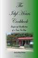 Idyl Hours Cookbook: Recipes and Recollections of a Texas Tea Room, Stella Riley Pinson 