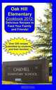 Oak Hill Elementary Cookbook 2012:: 2012 Fundraiser Cookbook for Oak Hill Elementary in Somerset, Kentucky, Common Focus 