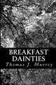Breakfast Dainties, Thomas J. Murrey 