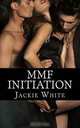 MMF Initiation, Jackie White 
