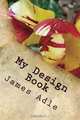 My Design Book: Photoshop tips, James Adle 
