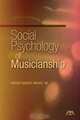 Social Psychology of Musicianship, Sr., Robert Henley Woody 
