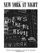 New York at Night: Photography After Dark, Pete Hamill, Adam Gopnik, Vince Aletti 