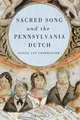 Sacred Song and the Pennsylvania Dutch (Eastman Studies in Music), Daniel Jay Grimminger 