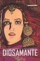 Diosamante, Alexandro Jodorowsky, Jean-Claude Gal 