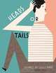 Heads Or Tails, Lilli Carre 