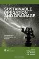Sustainable Irrigation and Drainage IV: Management, Technologies and Policies (Wit Transactions on Ecology and the Environment), H Bjornlund 