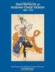 Masterpieces of Russian Stage Design: 1880-1930, John E. Bowlt, Nikita D. Lobanov-Rostovsky, Nina Lobanov-Rostovsky 