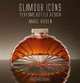 Glamour Icons: Perfume Bottle Design by Marc Rosen, Marc Rosen 