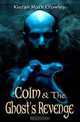 Colm & the Ghost