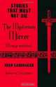 The Mysterious Mirror: El espejo misterioso: Stories That Must Not Die, Juan Sauvageau 