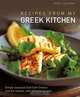 Recipes From My Greek Kitchen: Simple seasonal food from Greece and the islands, with 320 photographs., Rena Salaman 