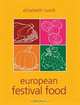 EUROPEAN FESTIVAL FOOD, Elisabeth Luard 